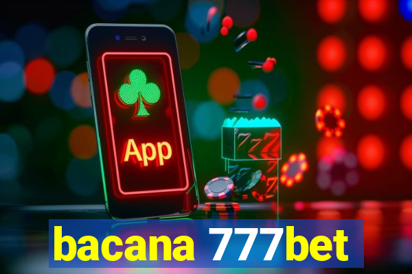 bacana 777bet